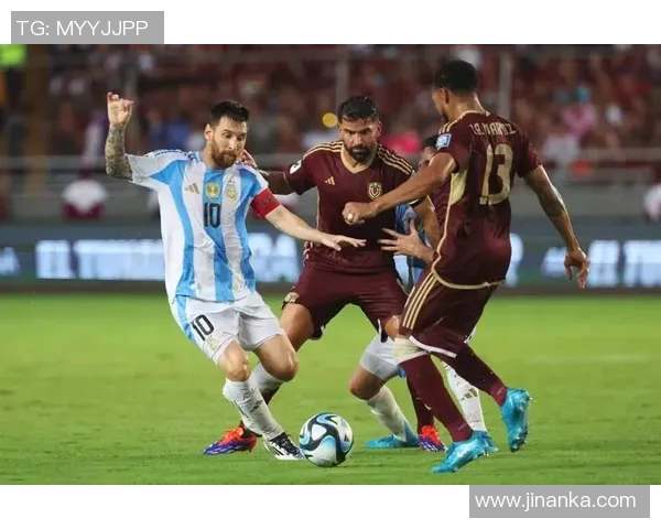 委内瑞拉队与阿根廷的激烈对决揭示足球魅力与国家荣誉的较量